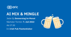 AI Mix & Mingle - Jeden 1. Donnerstag im Monat - Nächster Termin: 7. Juli 2022 ab 17:30 - Im Irish Pub Fleetenkieker