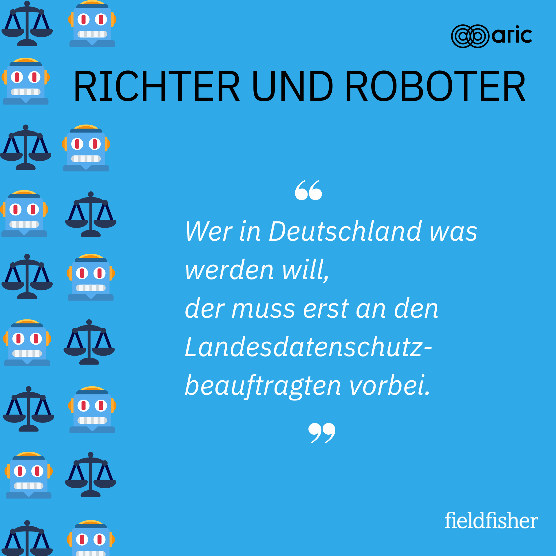 Richter und Roboter by ARIC x Fieldfisher: Wer in Deutschland