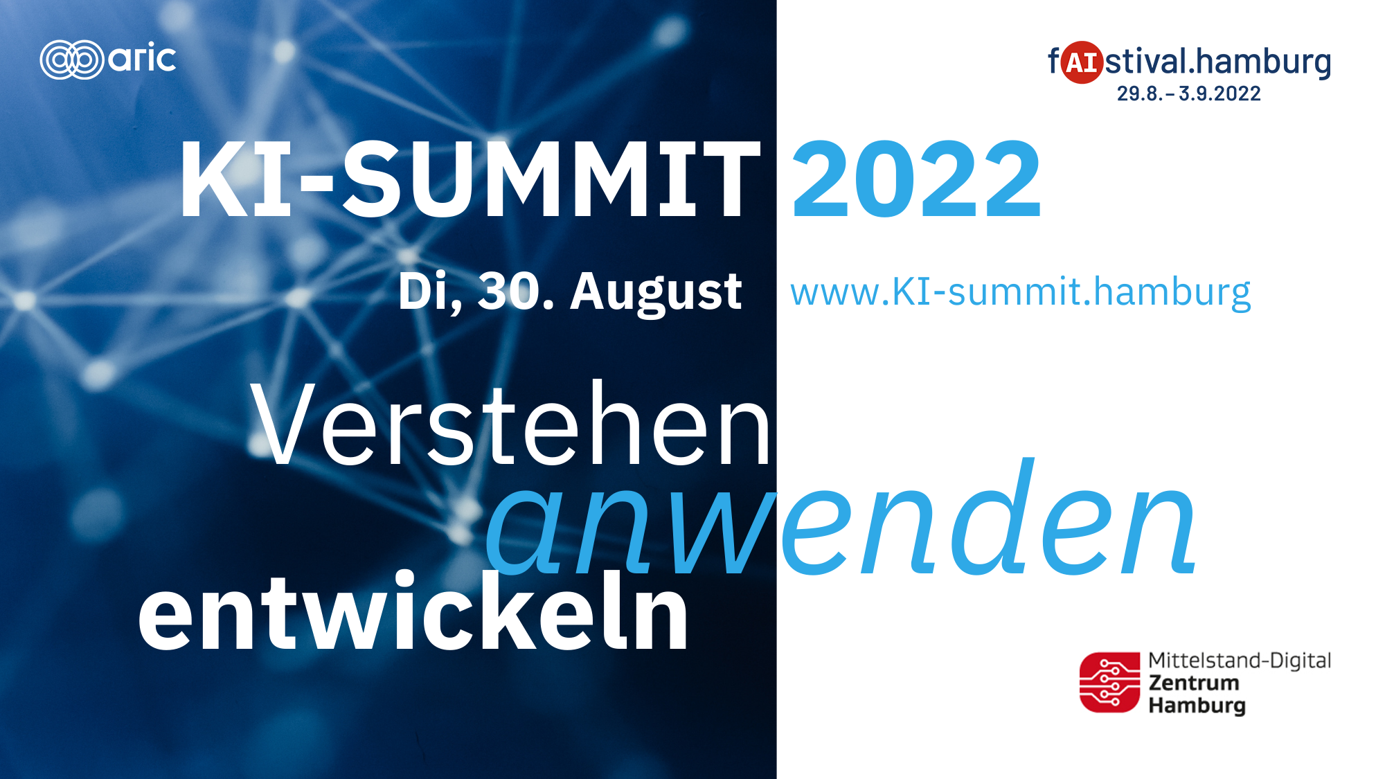 KI-Summit 2022 - Di, 30. August www.ki-summit.hamburg - Verstehen - anwenden - entwickeln